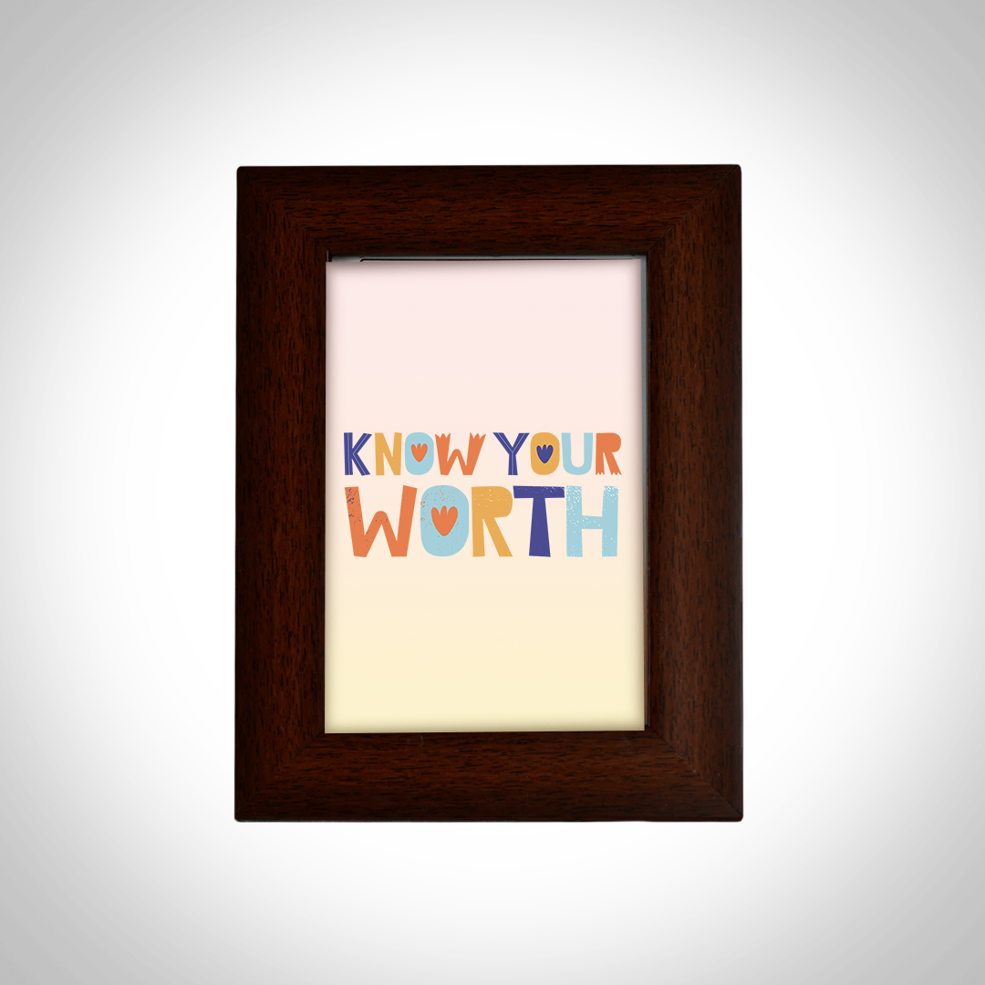 Motivational Quotes Framed "Know Your Worth" Photo Frames for Office Home Décor (6x4 Inch)