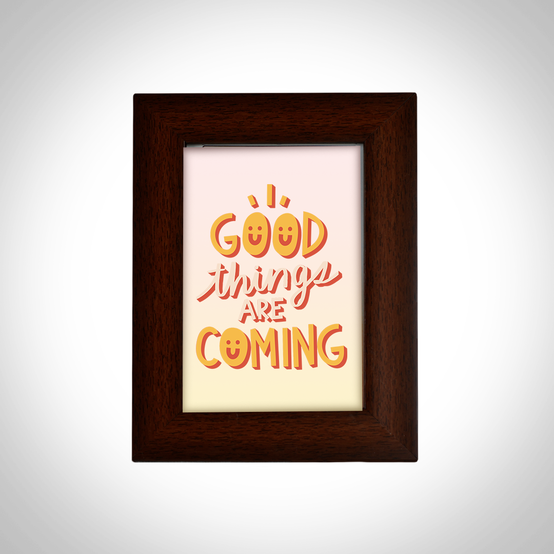 Motivational Quotes Framed "Good Things are Coming" Photo Frames for Office Home Décor (6x4 Inch)