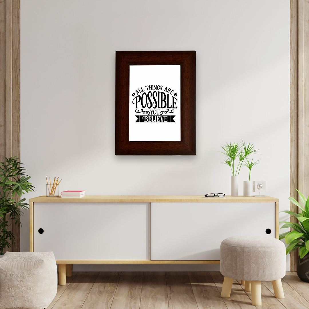 Motivational Quotes Framed "All Things are Possible You Believe" Photo Frames for Office Home Décor (6x4 Inch)